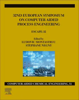 Montastruc / Negny |  32nd European Symposium on Computer Aided Process Engineering | Buch |  Sack Fachmedien