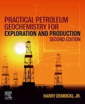 Dembicki |  Practical Petroleum Geochemistry for Exploration and Production | eBook | Sack Fachmedien