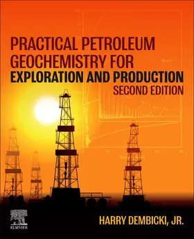 Dembicki |  Practical Petroleum Geochemistry for Exploration and Production | Buch |  Sack Fachmedien