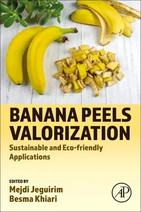 Jeguirim / Khiari |  Banana Peels Valorization | Buch |  Sack Fachmedien