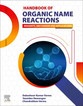 Verma / Dewangan |  Handbook of Organic Name Reactions | Buch |  Sack Fachmedien