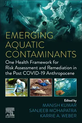 Weber / Kumar / Mohapatra |  Emerging Aquatic Contaminants | Buch |  Sack Fachmedien