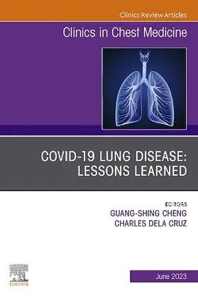 Dela Cruz / Cheng |  Covid-19 Lung Disease: Lessons Learned, an Issue of Clinics in Chest Medicine | Buch |  Sack Fachmedien