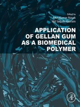 Nayak / Hasnain |  Application of Gellan Gum as a Biomedical Polymer | eBook | Sack Fachmedien