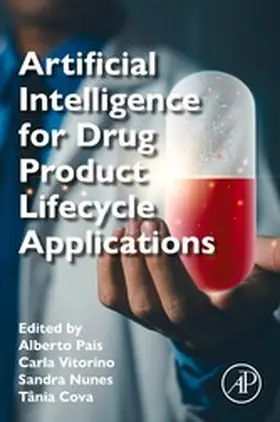 Pais / Vitorino / Nunes Ph. D |  Artificial Intelligence for Drug Product Lifecycle Applications | eBook | Sack Fachmedien