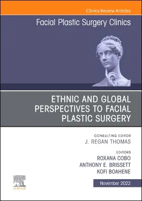 Boahene / Brissett / Cobo |  Ethnic and Global Perspectives to Facial Plastic Surgery, an Issue of Facial Plastic Surgery Clinics of North America | Buch |  Sack Fachmedien