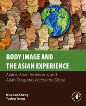 Cheng / Tsong |  Body Image and the Asian Experience | eBook | Sack Fachmedien