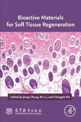 Chang / Li / Wu |  Bioactive Materials for Soft Tissue Regeneration | eBook | Sack Fachmedien