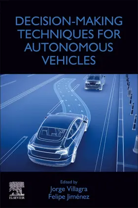 Villagra / Jiménez |  Decision-Making Techniques for Autonomous Vehicles | Buch |  Sack Fachmedien