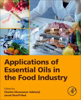 Adetunji / Sharifi-Rad |  Applications of Essential Oils in the Food Industry | Buch |  Sack Fachmedien