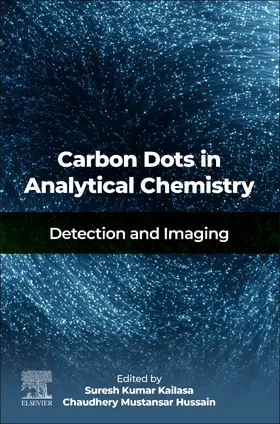 Kumar Kailasa / Mustansar Hussain | Carbon Dots in Analytical Chemistry | Buch | 978-0-323-98350-1 | sack.de