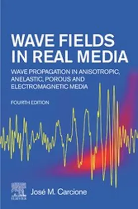 Carcione |  Wave Fields in Real Media | eBook | Sack Fachmedien