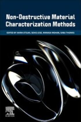 Otsuki / Jose / Mohan |  Non-Destructive Material Characterization Methods | eBook | Sack Fachmedien
