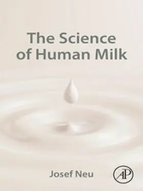 Neu |  The Science of Human Milk | eBook | Sack Fachmedien