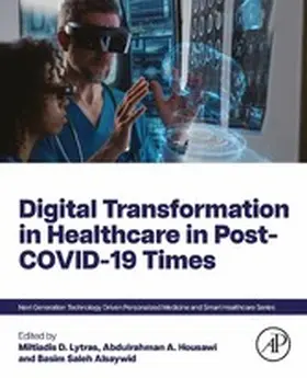 Lytras / Housawi / Alsaywid |  Digital Transformation in Healthcare in Post-COVID-19 Times | eBook | Sack Fachmedien