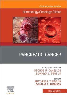 Yurgelun / Rubinson |  Pancreatic Cancer, an Issue of Hematology/Oncology Clinics of North America | Buch |  Sack Fachmedien