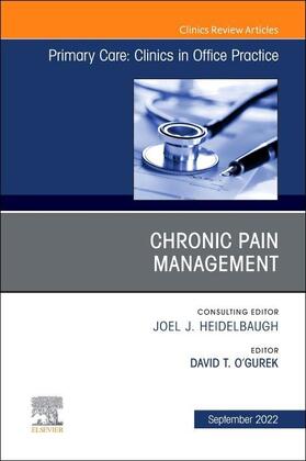 O'Gurek |  Chronic Pain Management, an Issue of Primary Care: Clinics in Office Practice | Buch |  Sack Fachmedien