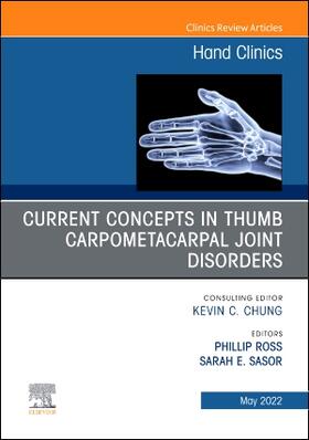 Ross / Sasor |  Current Concepts in Thumb Carpometacarpal Joint Disorders, an Issue of Hand Clinics | Buch |  Sack Fachmedien