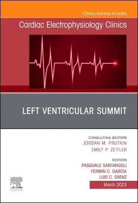 Carlos Garcia / Santangeli / Casis Saenz |  Left Ventricular Summit, An Issue of Cardiac Electrophysiology Clinics | Buch |  Sack Fachmedien