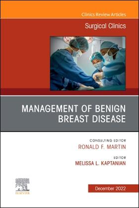 Kaptanian |  Management of Benign Breast Disease, an Issue of Surgical Clinics | Buch |  Sack Fachmedien