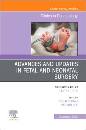 Tsao / Lee |  Advances and Updates in Fetal and Neonatal Surgery, an Issue of Clinics in Perinatology | Buch |  Sack Fachmedien