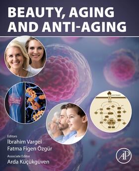 Ozgur / Vargel |  Beauty, Aging and AntiAging | Buch |  Sack Fachmedien