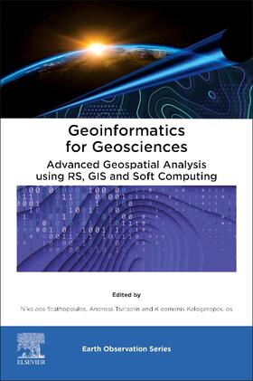 Tsatsaris / Stathopoulos / Kalogeropoulos |  Geoinformatics for Geosciences | Buch |  Sack Fachmedien