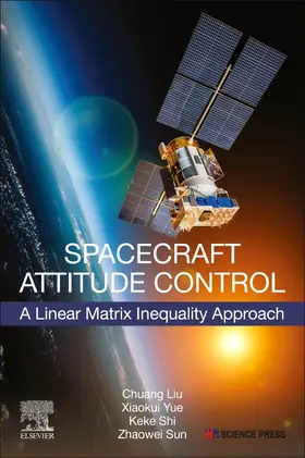 Liu / Yue / Shi |  Spacecraft Attitude Control | Buch |  Sack Fachmedien