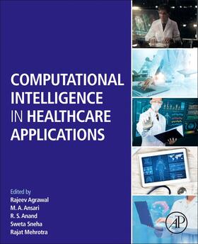 Ansari / Agrawal / Anand |  Computational Intelligence in Healthcare Applications | Buch |  Sack Fachmedien