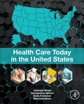 Moini / Ferdowsi / Akinso |  Health Care Today in the United States | Buch |  Sack Fachmedien