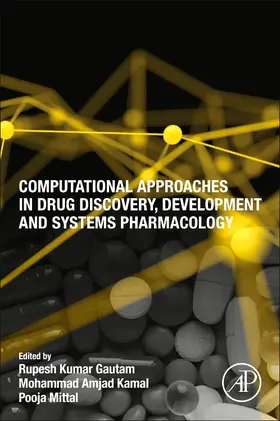 Amjad Kamal / Gautam / Mittal |  Computational Approaches in Drug Discovery, Development and Systems Pharmacology | Buch |  Sack Fachmedien