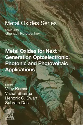 Kumar / Sharma / Swart |  Metal Oxides for Next-Generation Optoelectronic, Photonic, and Photovoltaic Applications | Buch |  Sack Fachmedien