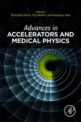 Shirai / Nishio / Sato |  Advances in Accelerators and Medical Physics | eBook | Sack Fachmedien