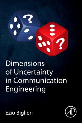 Biglieri |  Dimensions of Uncertainty in Communication Engineering | Buch |  Sack Fachmedien