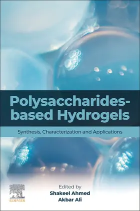 Ahmed / Ali |  Polysaccharides-Based Hydrogels | Buch |  Sack Fachmedien