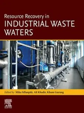 Khadir / Gurung / Sillanpää |  Resource Recovery in Industrial Waste Waters | eBook | Sack Fachmedien