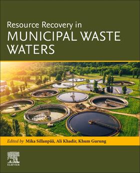 Sillanpää / Khadir / Gurung |  Resource Recovery in Municipal Waste Waters | Buch |  Sack Fachmedien