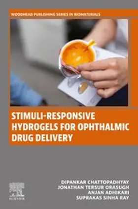 Chattopadhyay / Orasugh / Adhikari MBBS |  Stimuli-Responsive Hydrogels for Ophthalmic Drug Delivery | eBook | Sack Fachmedien