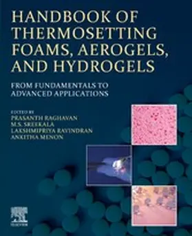 Raghavan / Sreekala / Ravindran |  Handbook of Thermosetting Foams, Aerogels, and Hydrogels | eBook | Sack Fachmedien