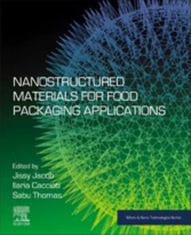 Jacob / Cacciotti / Thomas |  Nanostructured Materials for Food Packaging  Applications | eBook | Sack Fachmedien