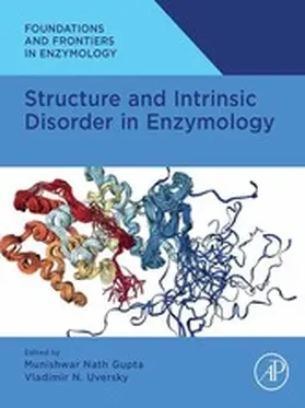 Gupta / Uversky |  Structure and Intrinsic Disorder in Enzymology | eBook | Sack Fachmedien