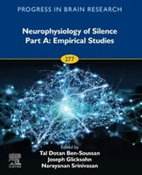 Glicksohn / Srinivasan |  Neurophysiology of Silence Part A: Empirical Studies | eBook | Sack Fachmedien