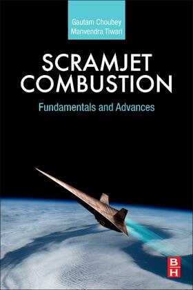 Choubey / Tiwari |  Scramjet Combustion | Buch |  Sack Fachmedien