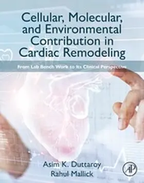 Duttaroy / Mallick MBBS / Mallick |  Cellular, Molecular, and Environmental Contribution in Cardiac Remodeling | eBook | Sack Fachmedien