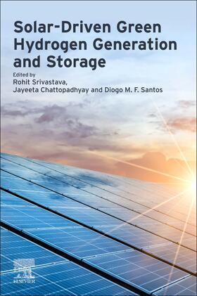 Santos / Srivastava / Chattopadhyay |  Solar-Driven Green Hydrogen Generation and Storage | Buch |  Sack Fachmedien