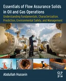 Hussein |  Essentials of Flow Assurance Solids in Oil and Gas Operations | eBook | Sack Fachmedien