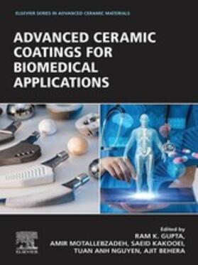 Gupta / Motallebzadeh / Kakooei |  Advanced Ceramic Coatings for Biomedical Applications | eBook | Sack Fachmedien