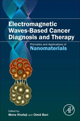 Bavi / Khafaji |  Electromagnetic Waves-Based Cancer Diagnosis and Therapy | Buch |  Sack Fachmedien