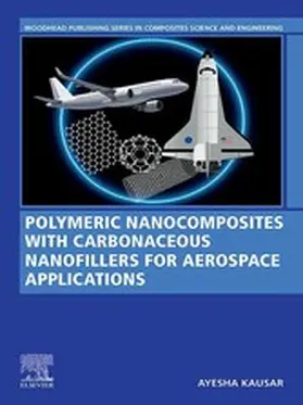 Kausar |  Polymeric Nanocomposites with Carbonaceous Nanofillers for Aerospace Applications | eBook | Sack Fachmedien