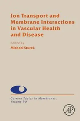 Sturek |  Ion Transport and Membrane Interactions in Vascular Health and Disease | eBook | Sack Fachmedien